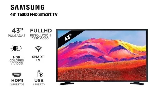 TV 43 PULG SMART SAMSUNG FHD SERIE T5300